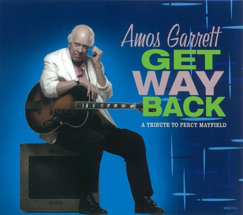 Amos Garrett -Get Way Back-