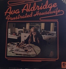 Ava Aldridge -Frustrated Housewife-