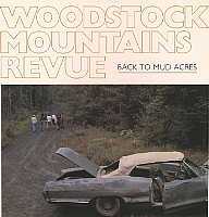 Woodstock Mountains Revue -Back To Mud Acres-