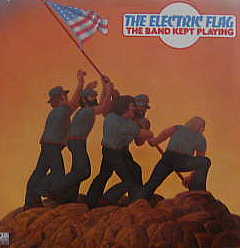 The Electric Flag -The Band Kept Playing-