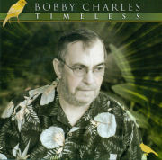 Bobby Charles / Timeless