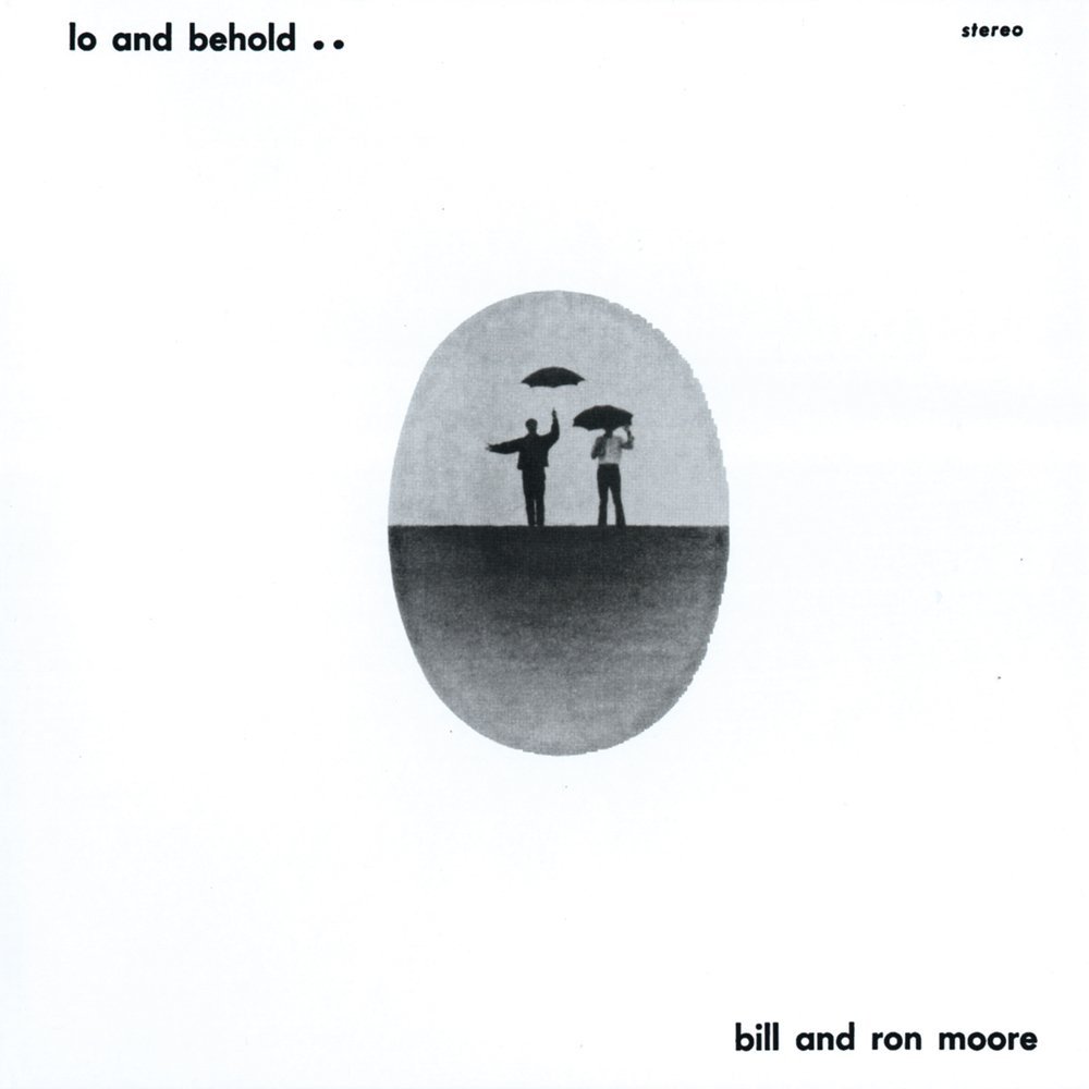 Bill & Ron Moore -Lo and Behold-