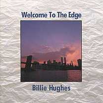 Billie Hughes -Welcome To The Edge-