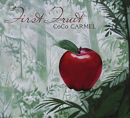CoCo Carmel - First Fruit 