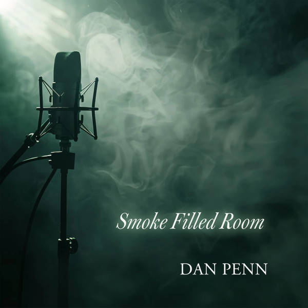 Dan Penn -Smoke Filled Room-