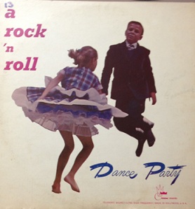 Various Artists -A Rock'N' Roll Dance Party-