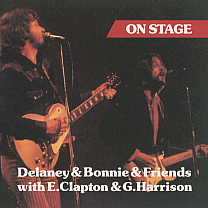 Delaney & Bonnie & Friends -On Stage-
