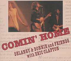 Delaney & Bonnie & Friends -Comin' Home-