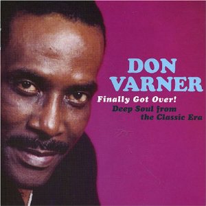 Don Varner -Finally Got Over-
