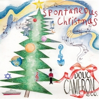 Doug Cameron -Spontaneous Christmas-