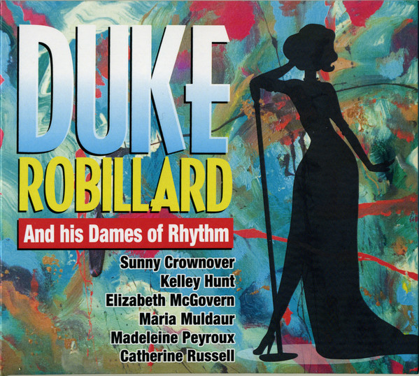Duke Robillard -Duke Robillard And His Dames Of Rhythm- 