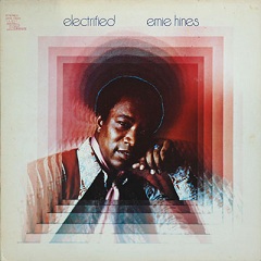 Ernie Hines - Electrified Ernie Hines -