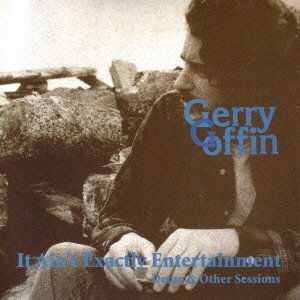Gerry Goffin - It Ain't Exactly Entertainment  Demo & Other Sessions-