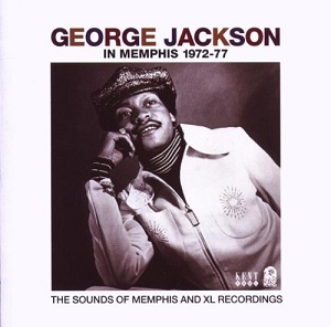 George Jackson -In Memphis 1972-77-