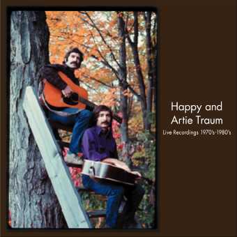 Happy & Artie Traum -Live Recordings 1970'-1980'-
