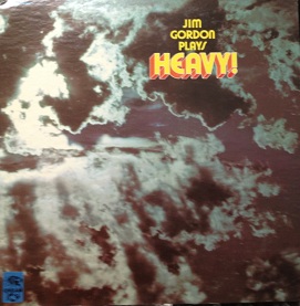 Jim Gordon -Jim Gordon plays Heavy! -
