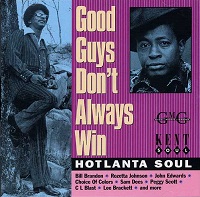Various Artists -Good Guys Don't Always Win: Hotlanta Soul 1-