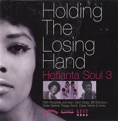 Various Artists -Holding The Losing Hand : Hotlanta Soul 3-
