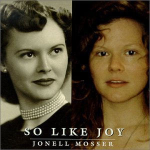 Jonell Mosser -So Like Joy-