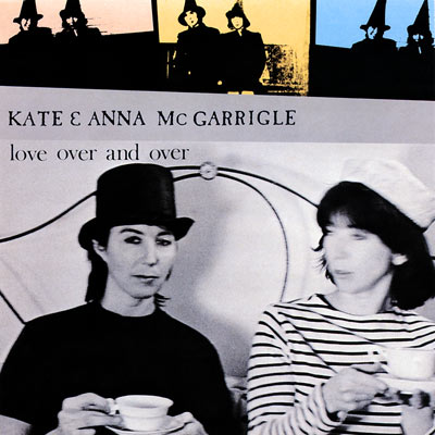 Kate et Anna McGarrigle -love over and over-