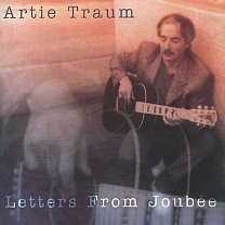 Artie Traum -Letters From Joubee-
