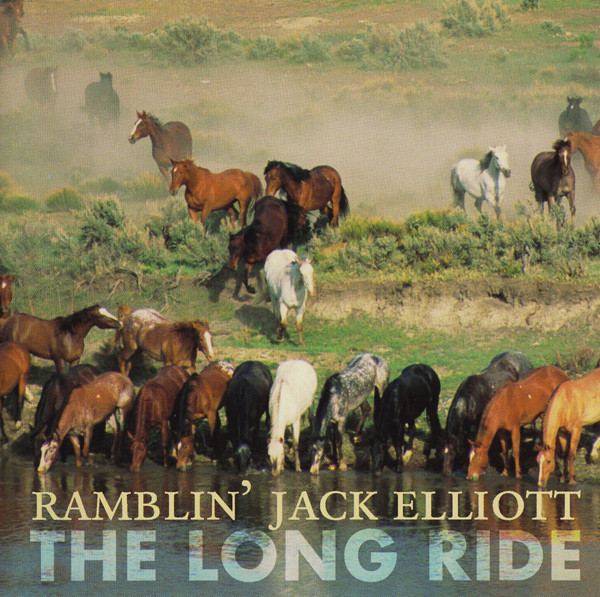Ramblin' Jack Elliott -The Long Ride-