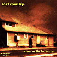 Lost Country -Down On The Borderline-