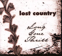 Lost Country -Long Gone Thrill-