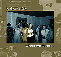 Lost Country -When We Danced-