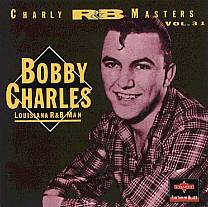 Bobby Charles / Louisiana R&B Man