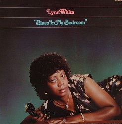 Lynn White -Blues In My Bedroom -