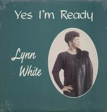 Lynn White -Yes I'm Ready  -