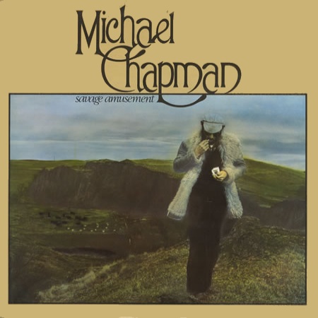 Michael Chapman - Savage Amusement-