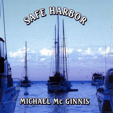 Michael McGinnis -Safe Harbor-