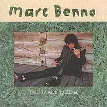Marc Benno -Take It Back To Texas-