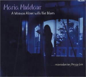 Maria Muldaur -A Woman Alone With The Blues-