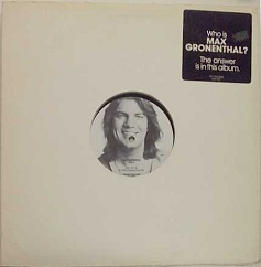 Max Gronenthal - Who Is Max Gronenthal? The Answer Is In This Album -