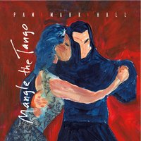 Pam Mark Hall -Mangle the Tango-