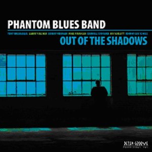 Phantom Blues Band -Out Of The Shadows-