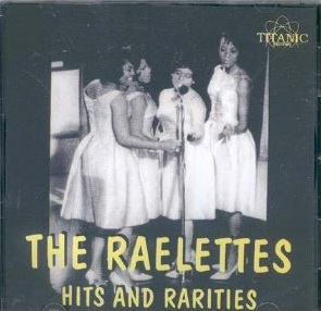 The Raelettes -Hits And Rarities-