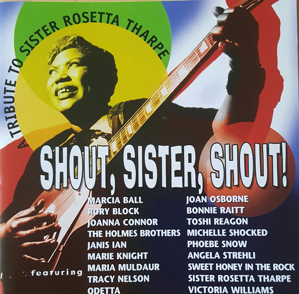 Various Artists -Shout, Sister, Shout! A Tribute To Sister Rosetta Tharpe