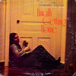 Susan Taylor  - Finally Getting Home  -