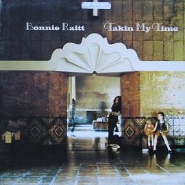 Bonnie Raitt -Takin' My Time  -