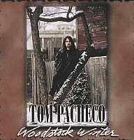Tom Pacheco -Woodstock Winter-