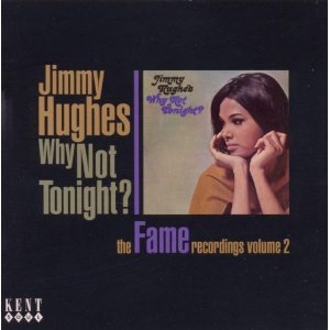 Jimmy Hughes -Why Not Tonight?-